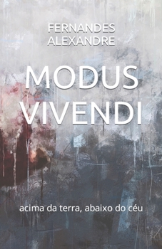 Paperback Modus Vivendi: acima da terra, abaixo do céu [Portuguese] Book