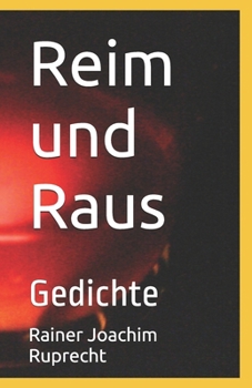 Reim und Raus: Gedichte (German Edition)