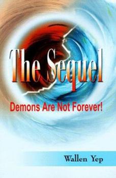 Paperback The Sequel: Demons Are Not Forever! Book