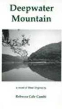 Paperback Deepwater Mountain: A Novel of West Virginia Book