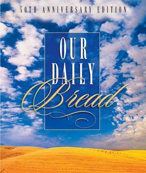 Hardcover Our Daily Bread Book