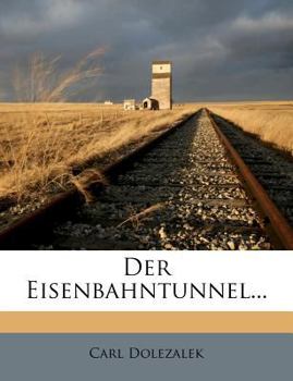 Paperback Der Eisenbahntunnel... [German] Book