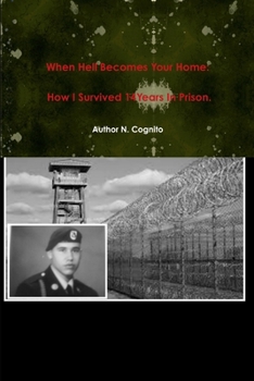Paperback When Hell Becomes Your Home: How I Survived 14Years In Prison. Book