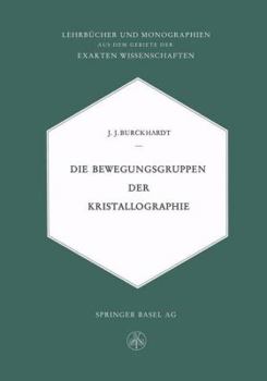 Paperback Die Bewegungsgruppen Der Kristallographie [German] Book