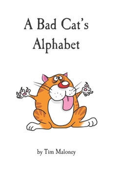 Paperback A Bad Cat's Alphabet Book