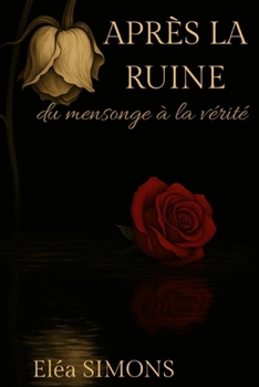Paperback Après la Ruine: Du mensonge à la vérité [French] Book