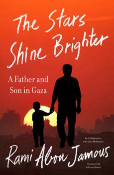 Paperback The Stars Shine Brighter: A Father and Son in Gaza Book