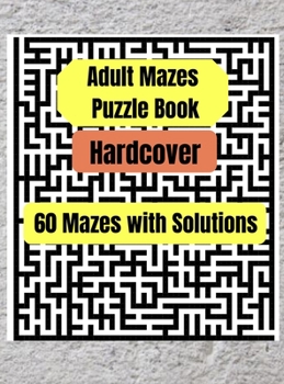 Adult Mazes Puzzle Book
