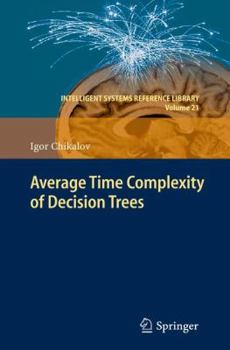 Hardcover Average Time Complexity of Decision Trees Book