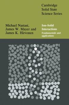 Paperback Ion-Solid Interactions: Fundamentals and Applications Book