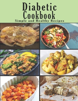 Paperback Diabetic Cookbook: Simple and Healthy Recipes Book