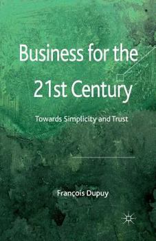 Paperback Business for the 21st Century: Towards Simplicity and Trust Book