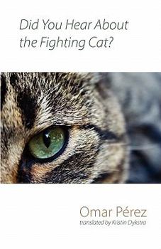 Paperback Did You Hear about the Fighting Cat? Book