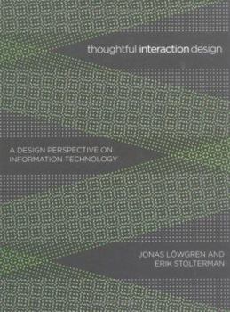 Hardcover Thoughtful Interaction Design: A Design Perspective On Information Technology Book