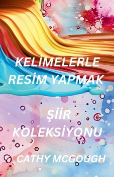 KelImelerle ResIm Yapmak SIIr KoleksIyonu Turkish Edition