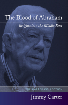 The Blood of Abraham: Insights into the Middle East - Book  of the Carter Collection
