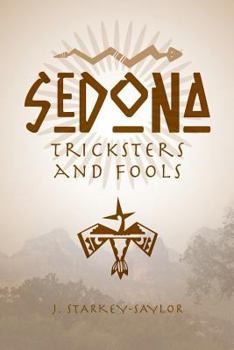 Paperback Sedona: Tricksters and Fools Book