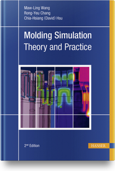 Hardcover Molding Simulation: Theory and Practice Book