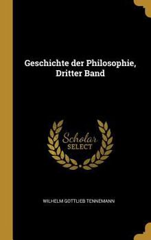 Hardcover Geschichte der Philosophie, Dritter Band [German] Book