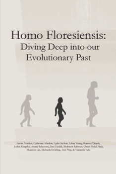 Paperback Homo Floresiensis: Diving Deep into our Evolutionary Past Book