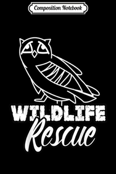 Composition Notebook: WILDLIFE ANIMAL RESCUE Animal rights  Journal/Notebook Blank Lined Ruled 6x9 100 Pages