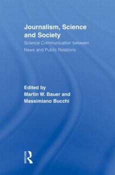 Paperback Journalism, Science and Society: Science Communication between News and Public Relations Book