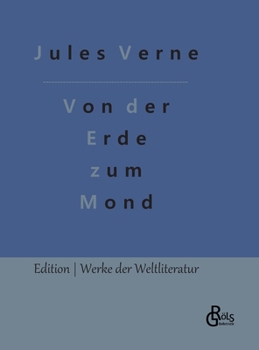 Hardcover Von der Erde zum Mond [German] Book