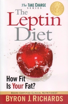 Paperback The Leptin Diet: How Fit Is Your Fat? Book
