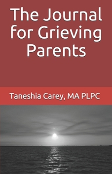 Paperback The Journal for Grieving Parents Book