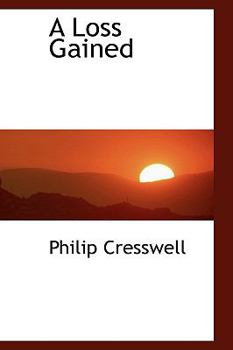 Hardcover A Loss Gained Book