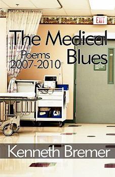 Paperback The Medical Blues: Poems 2007-2010 Book