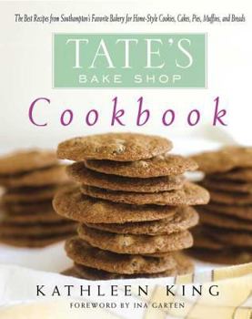 Hardcover Tate's Bake Shop Cookbook: The Best Recipes from Southampton's Favorite Bakery for Homestyle Cookies, Cakes, Pies, Muffins, and Breads Book