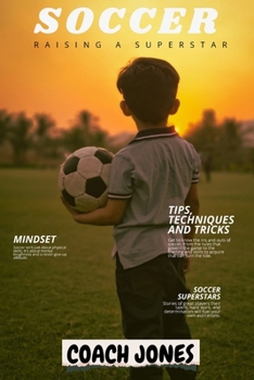 Paperback Soccer: Raising A Superstar Book