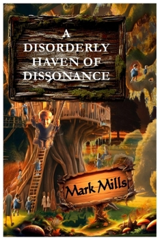 Paperback A Disorderly Haven of Dissonance Book