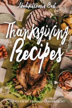 Paperback Thanksgiving Recipes: Abedikitchen's Best Thanksgiving Cookbook Book