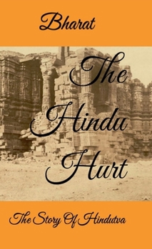 Hardcover The Hindu Hurt: The Story of Hindutva Book