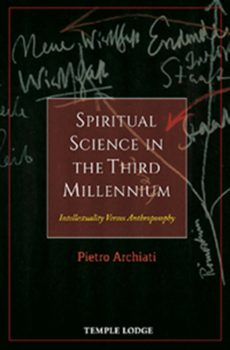 Paperback Spiritual Science in the Third Millennium: Intellectuality Versus Anthroposophy Book