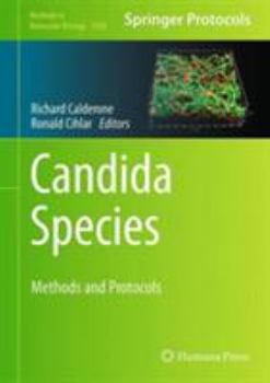 Candida Species: Methods and Protocols - Book #1356 of the Methods in Molecular Biology