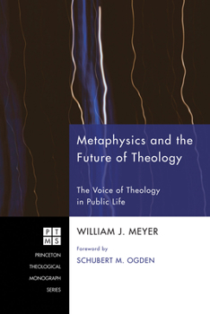 Paperback Metaphysics and the Future of Theology: The Voice of Theology in Public Life Book