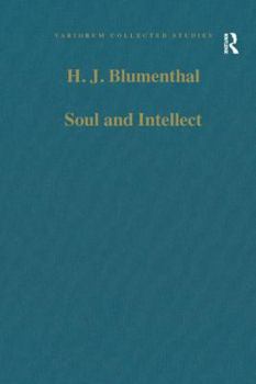 Hardcover Soul and Intellect: Studies in Plotinus and Later Neoplatonism Book