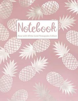 Paperback Notebook Rose with White Gold Pineapples Edition Book