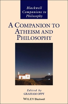 A Companion to Atheism and Philosophy