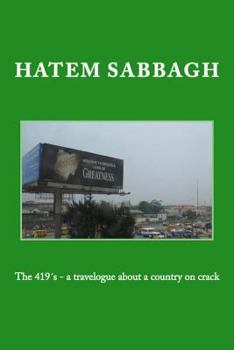 Paperback The 419´s - a travelogue about a country on crack Book