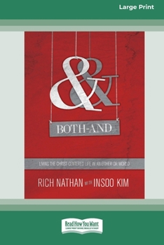 Paperback Both-And: Living the Christ-Centered Life in an Either-Or World (16pt Large Print Format) Book