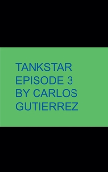 Tankstar episode 3 (Tankstar Season 1)