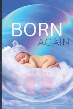 Paperback Born Again: Discovering God's Transforming Love and Salvation Book