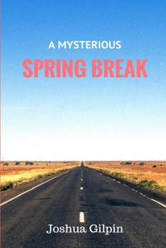 Paperback A Mysterious Spring Break Book