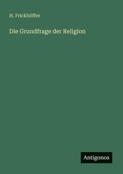 Paperback Die Grundfrage der Religion [German] Book