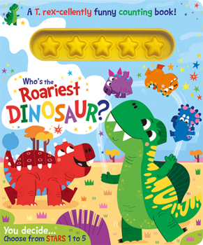 Hardcover Who's the Roariest Dinosaur? Book