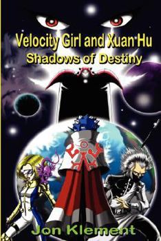 Paperback Velocity Girl and Xuan Hu: Shadows of Destiny Book